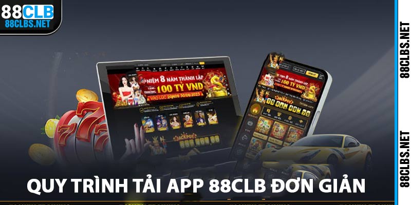 Quy trình tải app 88clb đơn giản